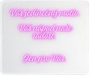 Podložka pod myš Váš motiv